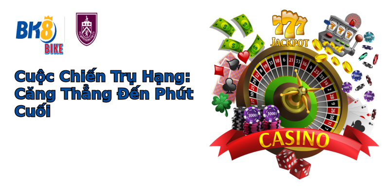 Cuộc Chiến Trụ Hạng: Căng Thẳng Đến Phút Cuối Cuộc Chiến Trụ Hạng: Căng Thẳng Đến Phút Cuối