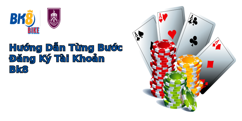 Hướng Dẫn Từng Bước Đăng Ký Tài Khoản Bk8 Hướng Dẫn Từng Bước Đăng Ký Tài Khoản Bk8