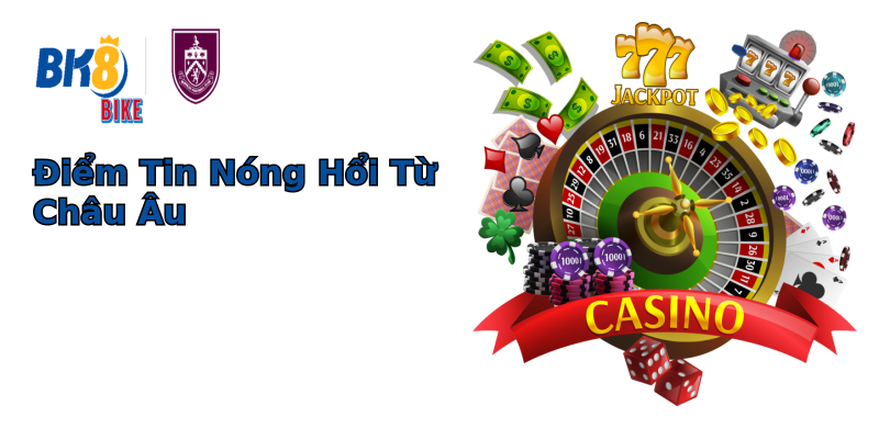 Điểm Tin Nóng Hổi Từ Châu Âu Điểm Tin Nóng Hổi Từ Châu Âu