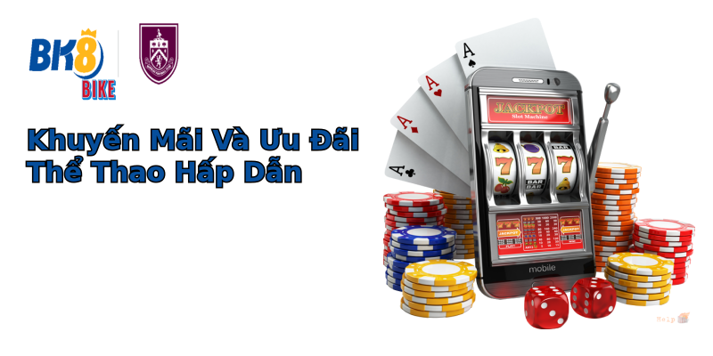Khuyến Mãi Và Ưu Đãi Thể Thao Hấp Dẫn Khuyến Mãi Và Ưu Đãi Thể Thao Hấp Dẫn