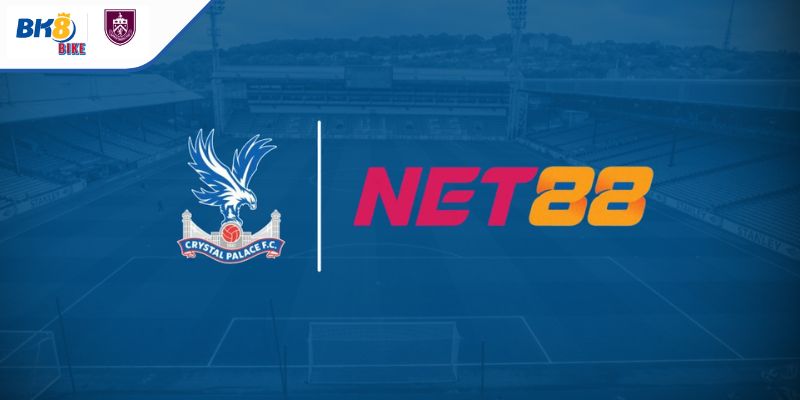 Crystal Palace Thắng Lớn Ở FA Cup - NET88 Góp Phần Tạo Nên Thành Công 2 Chiến dịch “Fly High Together” cho Crystal Palace